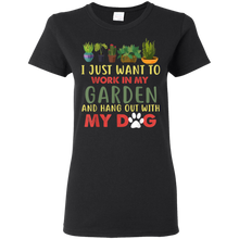 Load image into Gallery viewer, I Just Want To Work In My Garden &amp; Hang Out With My Dog Tee